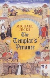 book cover of Templar's Penance (Knights Templar series) by Michael Jecks