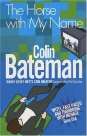 book cover of The Horse with My Name by Bateman