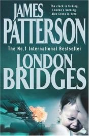 book cover of London Bridges by Джеймс Паттерсон