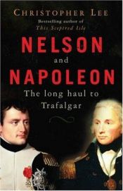 book cover of Nelson and Napoleon by Christopher Lee