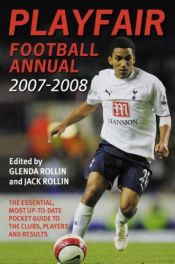 book cover of Playfair Football Annual 2007-2008 by Jack Rollin