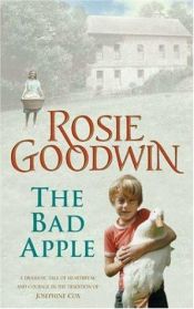 book cover of The Bad Apple by Rosie Goodwin