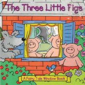 book cover of The Three Little Pigs (A Fairy Tale Window Book) by David Crossley