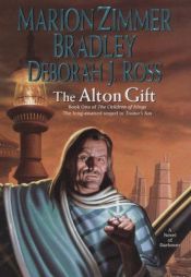 book cover of Clingfire Trilogy #3 The Alton Gift by Меріон Зіммер Бредлі