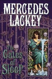 book cover of The Gates of Sleep by Mercedes Lackey