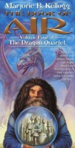 book cover of The Book of Air (Dragon Quartet, Book 4) by Marjorie Kellogg