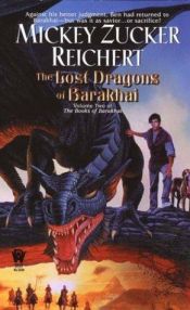 book cover of The Lost Dragons of Barakhai by Mickey Zucker Reichert