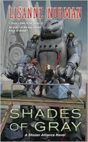 book cover of Shades of Gray: A Sholan Alliance Novel by Lisanne Norman