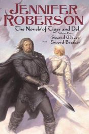 book cover of Novels of Tiger and Del, The: Volume Two by Jennifer Roberson