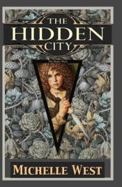 book cover of The Hidden City by Michelle Sagara