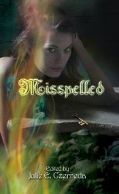 book cover of Misspelled (DAW #1438) by Julie Czerneda