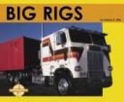 book cover of Big Rigs (Transportation) by Darlene R. Stille