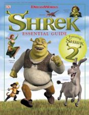 book cover of Shrek: The Essential Guide (DK Essential Guides) by DK Publishing