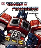 book cover of Transformers: The Ultimate Guide: The Ultimate Guide by DK Publishing