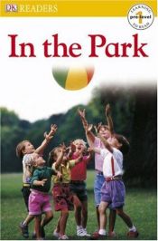 book cover of In the Park (DK READERS) by DK Publishing