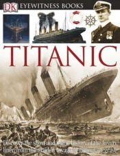 book cover of Eyewitness Titanic by DK Publishing