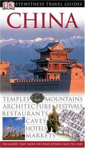 book cover of Eyewitness Travel Guides: China by Various