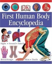 book cover of First Human Body Encyclopedia (DK First Reference Series) by DK Publishing