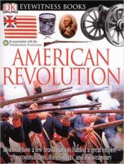 book cover of American Revolution (DK Eyewitness Books) by Stuart Murray