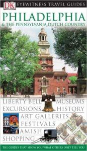 book cover of Philadelphia (Eyewitness Travel Guides) by DK Publishing