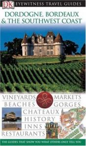 book cover of Dordogne and Southwest France (Eyewitness Travel Guides) by DK Publishing