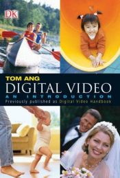 book cover of Digital Video: An Introduction by Tom Ang