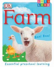 book cover of Farm (LET'S LOOK) by DK Publishing