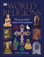 book cover of Verdens religioner (World Religions: The Great Faiths Explored & Explained) by John Bowker