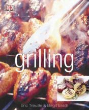 book cover of Grilling by Eric Treuille