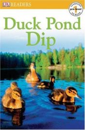 book cover of Duckpond Dip (DK READERS) by DK Publishing