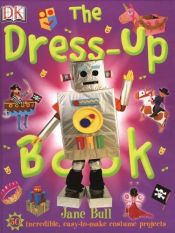 book cover of The Dress-Up Book by Jane Bull