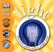 book cover of Light (Eye Know) by DK Publishing