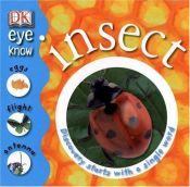 book cover of Insect (EYE KNOW) (M) by DK Publishing