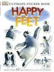 book cover of Happy Feet (Ultimate Sticker Books) by DK Publishing