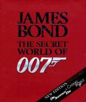 book cover of James Bond: The Secret World of 007, Revised Edition by DK Publishing