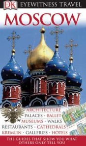 book cover of Moscow (Eyewitness Travel Guides) by DK Publishing