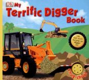 book cover of My Terrific Digger Book by DK Publishing