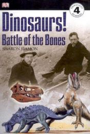 book cover of Dinosaurs!: Battle of the Bones (DK READERS) by Sharon Siamon