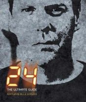 book cover of 24: The Ultimate Guide by DK Publishing