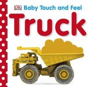 book cover of Trucks (Baby Touch and Feel) by DK Publishing
