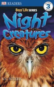 book cover of Night Creatures (Dk Readers, Level 3) (Dk Readers, Level 3: Boys' Life) by DK Publishing