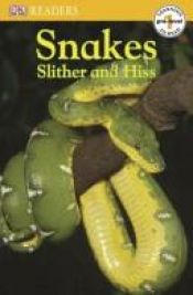 book cover of DK READERS: Snakes Slither and Hiss by DK Publishing