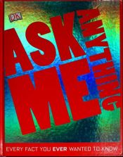 book cover of Ask Me Anything by DK Publishing