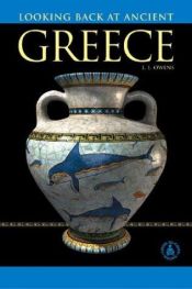 book cover of Looking Back At Ancient Greece: Greece (Cover-to-Cover Books) by L. L. Owens