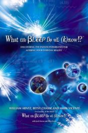 book cover of What the Bleep Do We Know by William Arntz
