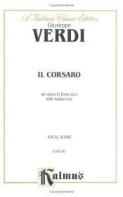 book cover of Il Corsaro (Kalmus Edition) by Giuseppe Verdi