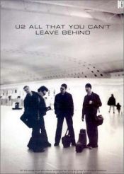 book cover of All That You Can't Leave Behind by U2