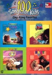 book cover of 100 Songs for Kids: Sing-along Favorites by Dan Coates