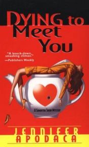 book cover of Dying To Meet You (2nd in Samantha Shaw series, 2003) by Jennifer Lyon