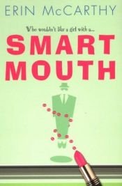 book cover of Smart mouth by Erin McCarthy
